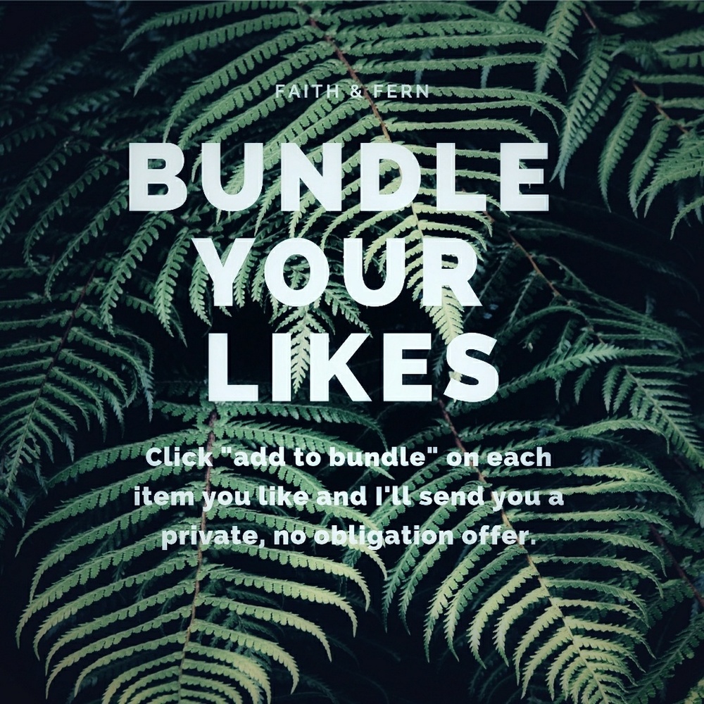 BUNDLE your LIKES and I'll send you an OFFER